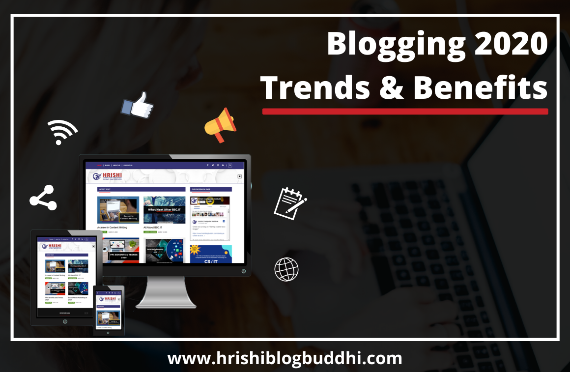 Blogging Trends and Benefits