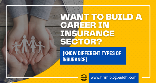 Want to Build a Career in Insurance Sector