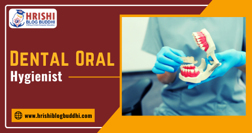 Dental Oral Hygienist