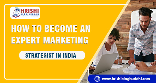 How-to-Become-an-Expert-Marketing-Strategist-in-India
