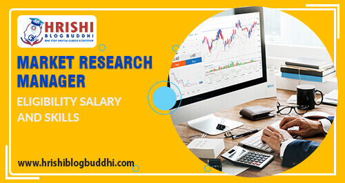 Market Research Manager Job Description, Salary and Skills