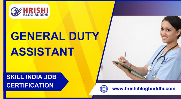 What is general duty assistant