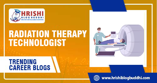 Radiation Therapy Technologist