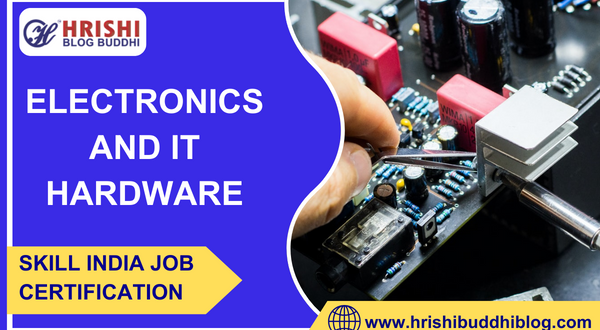 Electronics and IT Hardware is emerging sectors for employment growth in India