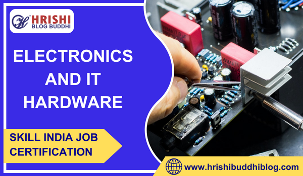 Electronics and IT Hardware is emerging sectors for employment growth in India