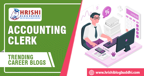 How to Become an Accounting Clerk