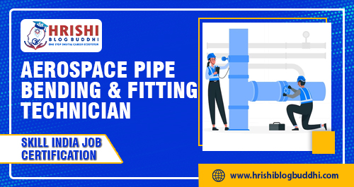 aerospace pipe bending and fitting technician