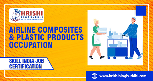 "Airlines Composites and Plastic Products Occupation "