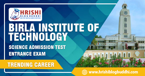 Birla Institute of Technology and Science Admission Test Entrance Exam