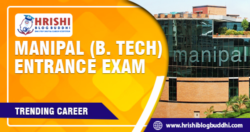 Manipal (B. Tech) Entrance Exam (MET)